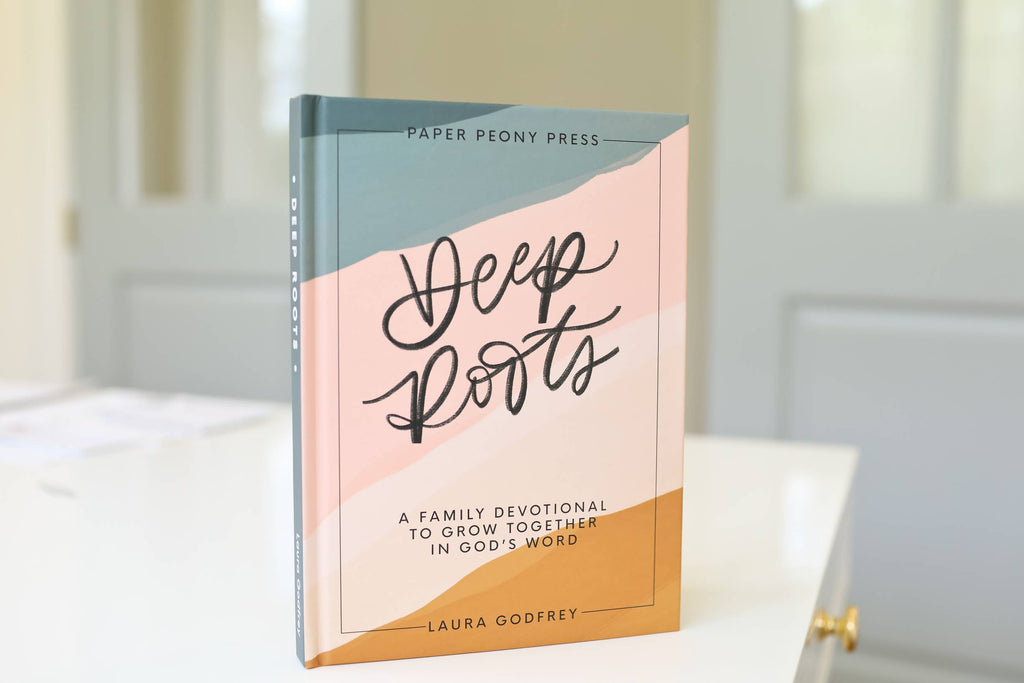Deep Roots: A Family Devotional