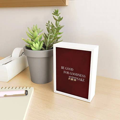"Be Good" Framed Desk Art